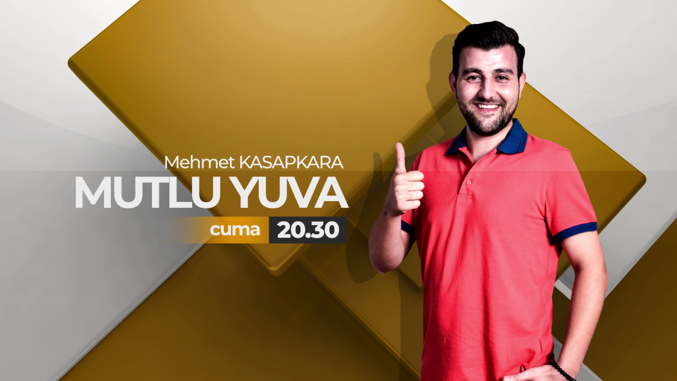 Mutlu Yuva - Yeni Program - Cuma 20.30'da